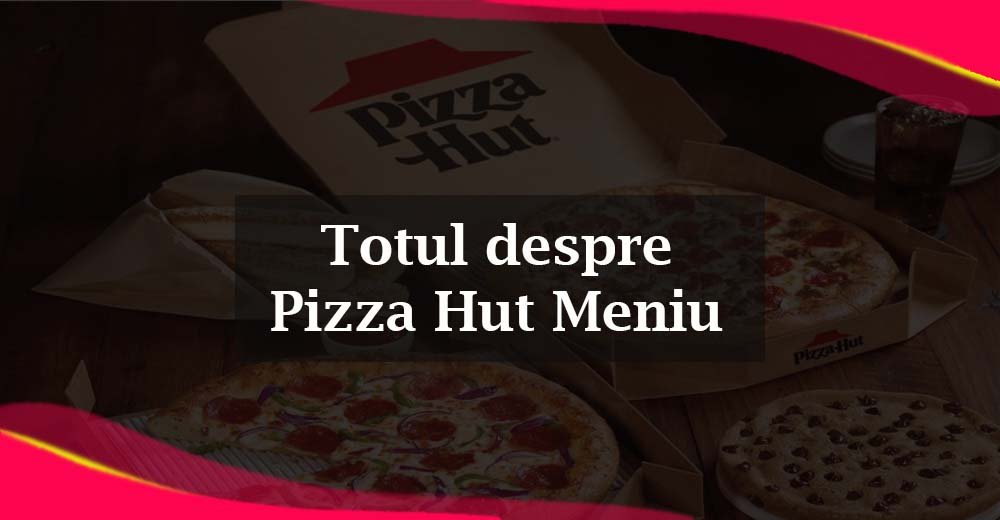 Pizza Hut Meniu 